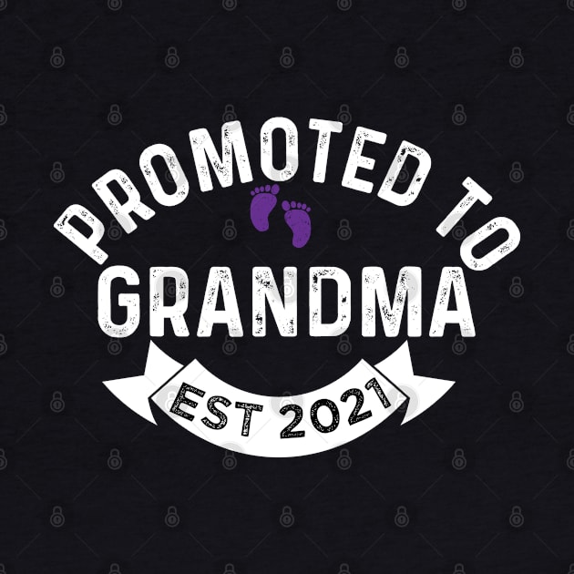 promoted to grandma est 2021 by PhiloArt